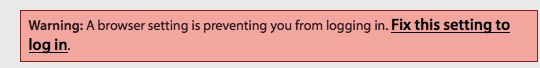 A message stating 'A browser setting is preventing you from logging in. Fix this setting to log in'