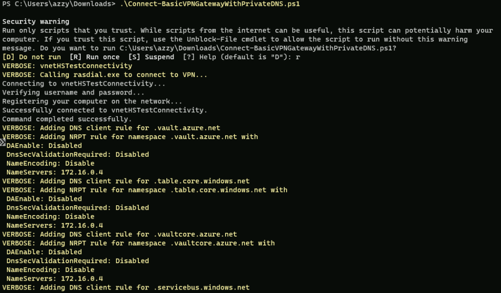 PowerShell - Connect-BasicVPNGatewayWithPrivateDNS.ps1. We can see verbose output for rthe script adding various DNS policy rules "adding NRPT rule for namespace"...